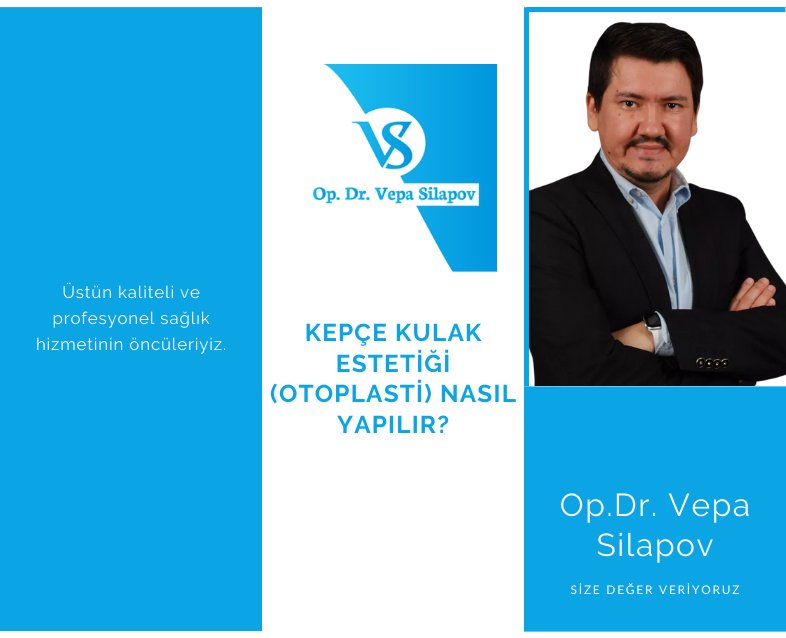 Kepçe Kulak Estetiği (Otoplasti) Nasıl yapılır?