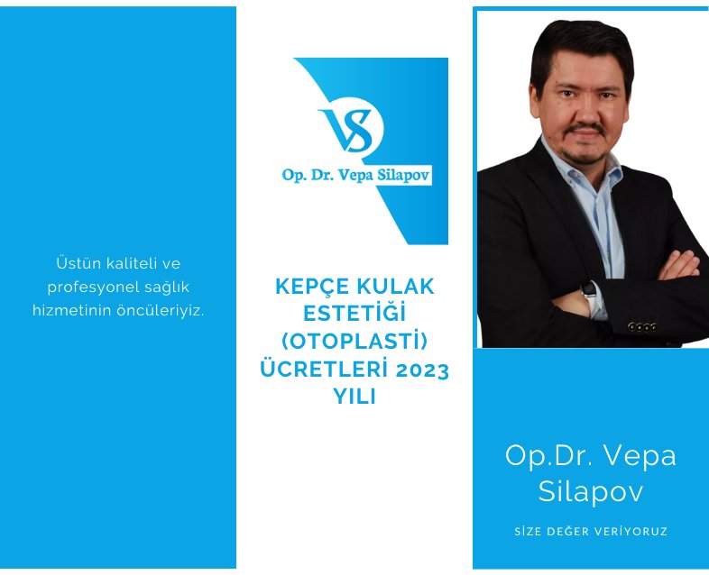Kepçe Kulak Estetiği (Otoplasti) Ücretleri 2023 Yılı