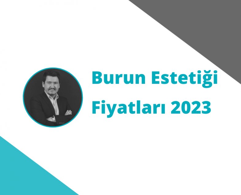 Burun Estetiği Fiyatları 2023