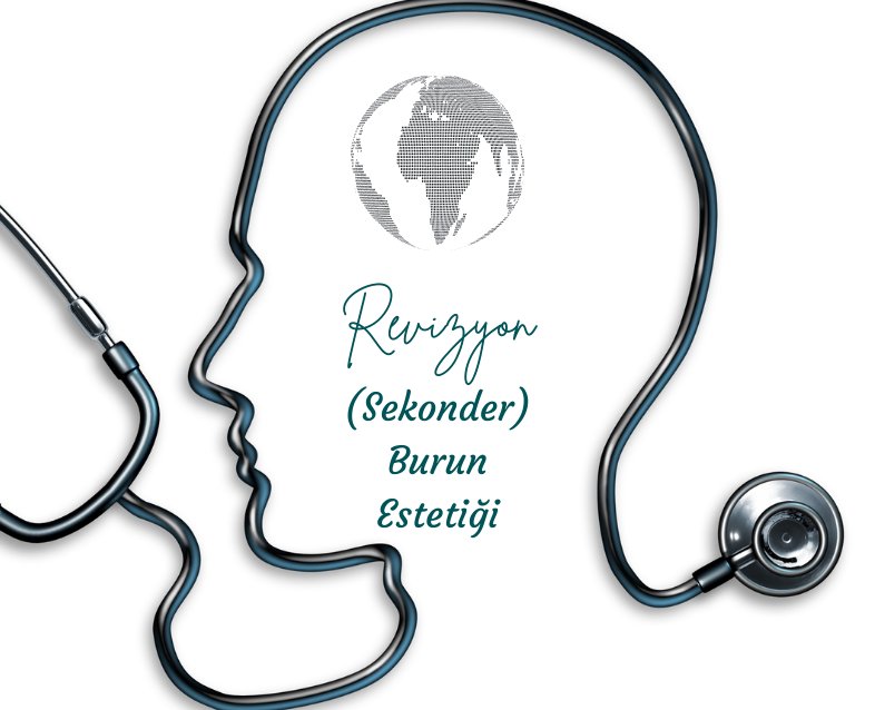 Revizyon (Sekonder) Burun Estetiği