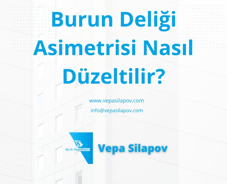 Burun Deliği Asimetrisi Nasıl Düzeltilir?