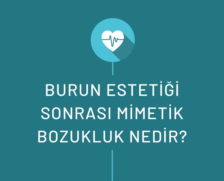 Burun Estetiği Sonrası Mimetik Bozukluk Nedir?