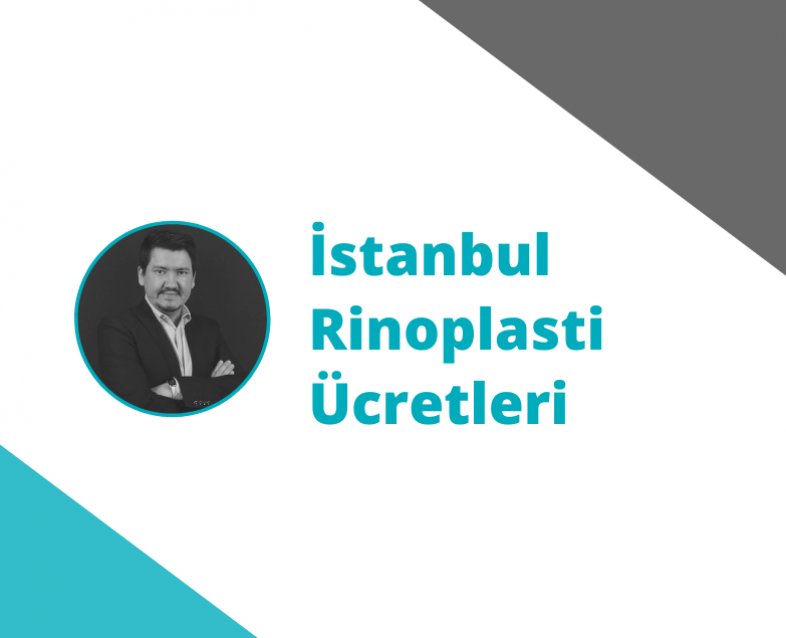 İstanbul Rinoplasti Ücretleri